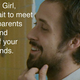 Illustration for article titled Hey Girl, What If Ryan Gosling Were Your Boyfriend?